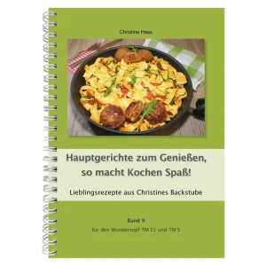 Hauptgerichte zum Genießen, so macht Kochen Spaß! | Christine Haas | Band 9