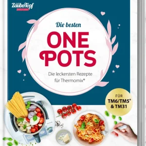 ZauberTopf - Einfach lecker! Die besten One Pots