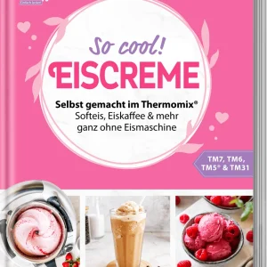 ZauberTopf - Einfach lecker! Eiscreme